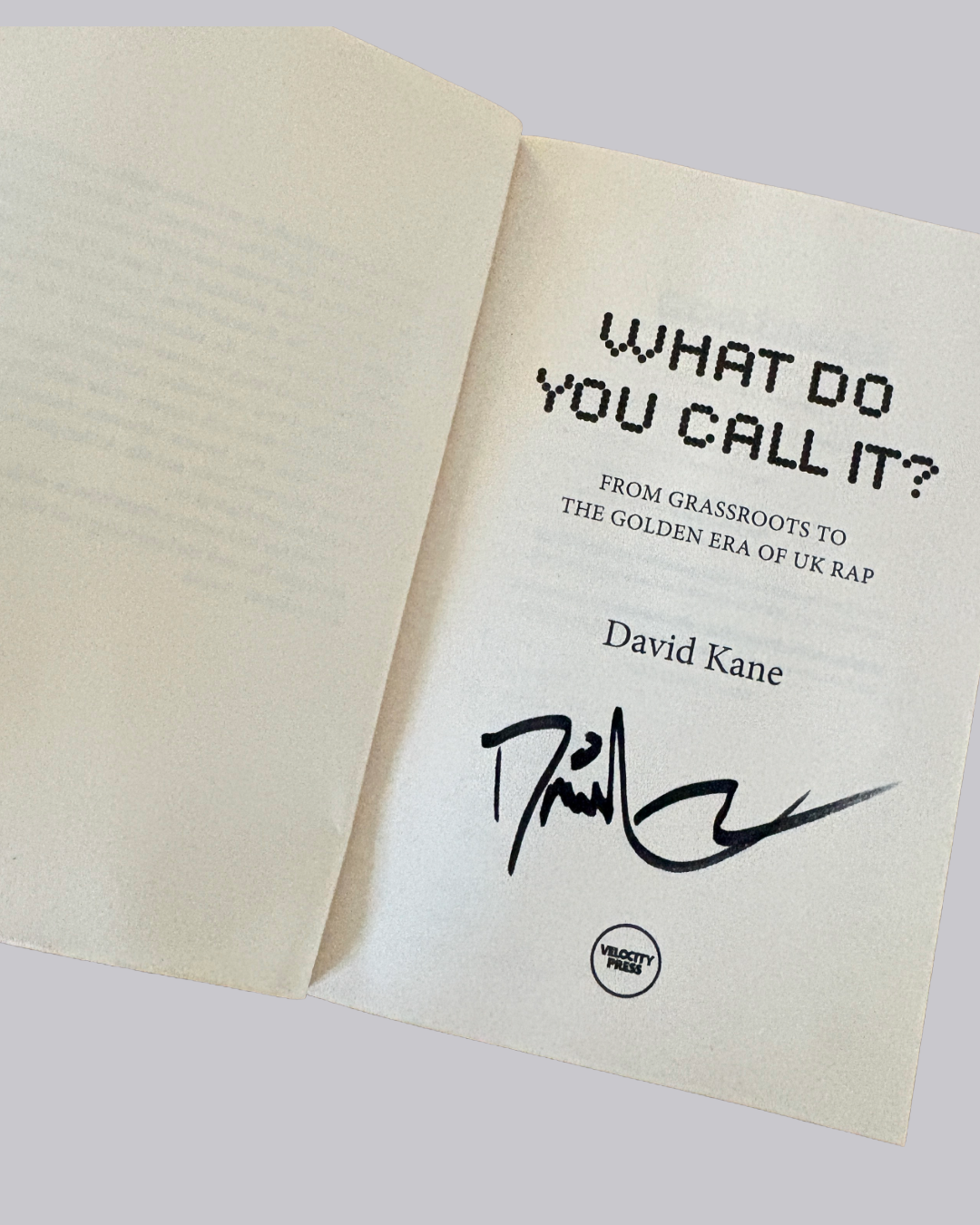 Signed copies of What Do You Call It? From Grassroots to the Golden Era of UK, Ltd. edition cover